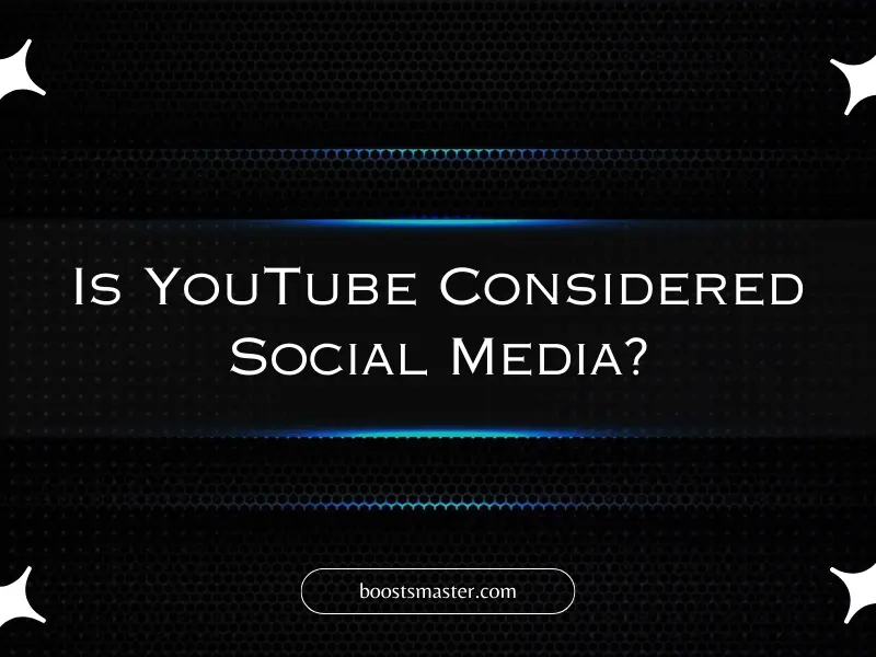 Is YouTube Considered Social Media?